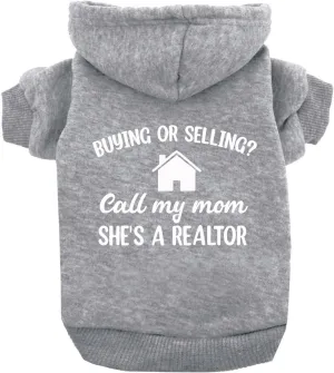 Buying Or Selling? Call My Mom She's A Realtor Dog Hoodie Fleece Lined Pullover Sweatshirt with Leash Hole (Grey, Large 72)