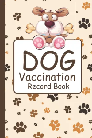 Dog Vaccination Record Book: Cute Puppies Vaccine Log Book 6"x9" (100 pages) - Complete Dog Health Record Book For Every Dog Owners to Keep Track of Weight, Medical Treatments, Vet Contacts and more Paperback  December 31, 2021